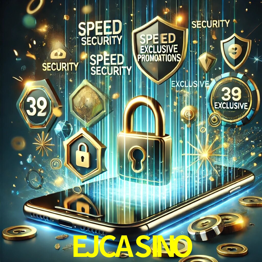 Vantagens do App EJCASINO